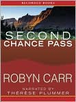 Product Image. Title: Second Chance Pass (Virgin River Series #5), Author: by Robyn  Carr