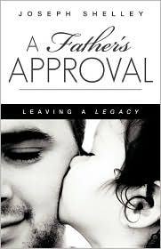 A Father's Approval by Joseph Shelley: Book Cover