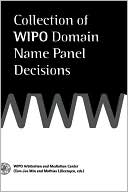 Collection Of Wipo Domain Name Panel Decisions