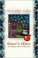 Edens Way The Gardens Path To Wellness