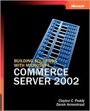 Building Solutions with Microsoft Commerce Server 2002 by Clayton C. Peddy: Book Cover