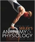 Book Cover Image. Title: Seeley's Anatomy & Physiology, Author: by Cinnamon  VanPutte