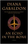 Book Cover Image. Title: An Echo in the Bone (Outlander Series #7), Author: by Diana  Gabaldon