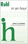 Book Cover Image. Title: Ruhl In an Hour, Author: by James Al-Shamma