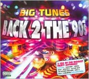 Big Tunes Back 2 the 90s