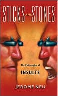 Sticks and Stones: The Philosophy of Insults