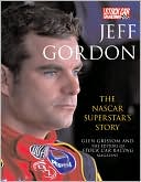Jeff Gordon: The NASCAR Superstar's Story