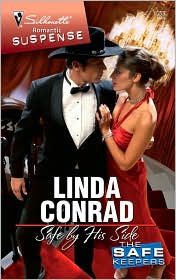 Safe by His Side (Silhouette Romantic Suspense Series #1553) by Linda Conrad: Book Cover