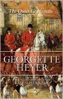 The Quiet Gentleman by Georgette Heyer: Book Cover