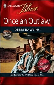 Once an Outlaw (Harlequin Blaze Series #455)