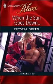 When the Sun Goes Down... (Harlequin Blaze Series #472)