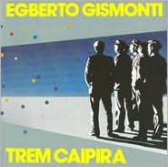 Trem Caipira by Egberto Gismonti: CD Cover