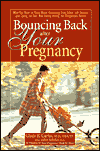 Bouncing Back after Your Pregnancy: What You Need to Know about Recovering from Labor and Delivery and Caring for Your New Family