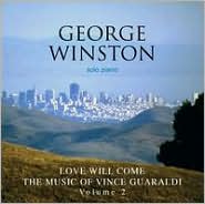 Love Will Come: The Music of Vince Guaraldi, Vol. 2 [B&N Exclusive Version]George Winston: CD Cover