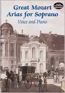 Great Mozart Arias for Soprano Voice and Piano
