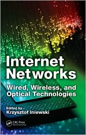 eBook Internet Networks Wired, Wireless, and Optical Technologies