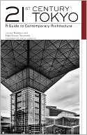 21st Century Tokyo A Guide to Contemporary Architecture