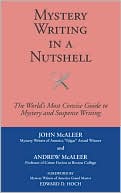 Mystery Writing in A Nutshell The Worlds Most Concise Guide to Crime