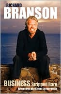Business Stripped Bare: Adventures of a Global Entrepreneur