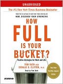 How Full Is Your Bucket? by Tom Rath: Audio Book Cover