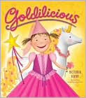 Book Cover Image. Title: Goldilicious, Author: by Victoria  Kann