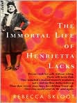 Product Image. Title: The Immortal Life of Henrietta Lacks, Author: by Rebecca  Skloot