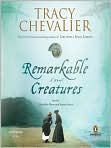 Product Image. Title: Remarkable Creatures, Author: by Tracy  Chevalier