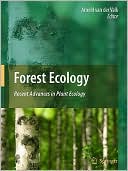 Forest Ecology: Recent Advances in Plant Ecology