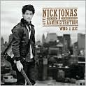 CD Cover Image. Title: Who I Am, Artist:   Nick Jonas & the Administration