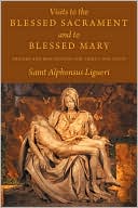 Visits To The Blessed Sacrament And To Blessed Mary