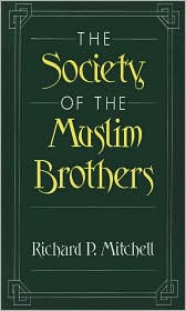 The Society of the Muslim Brothers by Richard P. Mitchell: Book Cover