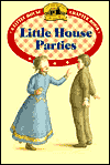 Little House Parties (Little House Chapter Book Series Laura #14): Adapted from the Little House Books by Laura Ingalls Wilder