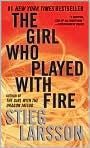 Book Cover Image. Title: The Girl Who Played with Fire (Millennium Trilogy Series #2), Author: by Stieg Larsson