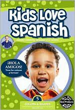 Kids Love Spanish, Vol. 5: Colors & Shapes