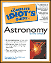 Complete Idiot's Guide to Astronomy