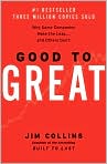Book Cover Image. Title: Good to Great: Why Some Companies Make the Leap...and Others Don't, Author: by Jim  Collins