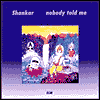 Nobody Told Me by Shankar: Vinyl LP Cover