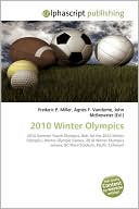 2010 Winter Olympics (Paperback) ~ Frederic P. Miller (Author) Cover Art