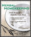 Herbal Homekeeping: Simple Recipes for a Naturally Clean Home