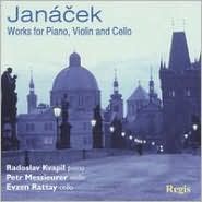 Janácek Works for Piano Violin and Cello