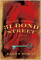 Book Cover Image. Title: 31 Bond Street: A Novel, Author: by Ellen  Horan