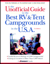 The Unofficial Guide to the Best RV and Tent Campgrounds in the U.S.A.