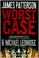 Book Cover Image. Title: Worst Case (Michael Bennett Series #3), Author: by James  Patterson