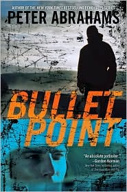 Bullet Point by Peter Abrahams: Book Cover