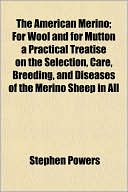 the american merino  for wool and for mutton a practical treatis    cover