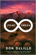 Book Cover Image. Title: Point Omega, Author: by Don  DeLillo