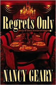 Regrets Only by Nancy Whitman Geary: Book Cover