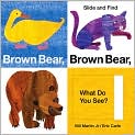 Book Cover Image. Title: Brown Bear, Brown Bear, What Do You See? Slide & Find, Author: by Bill  Martin Jr.