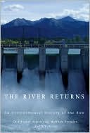 River Returns An Environmental History of the Bow