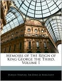 Memoirs of the Reign of King George the Third, Volume 1 (Paperba... Cover Art